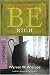 Be Rich (Ephesians): Gaining the Things That Money Can't Buy (The BE Series Commentar...