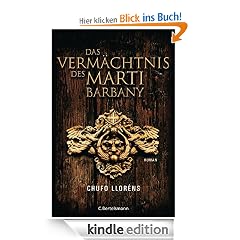 Das Vermächtnis des Martí Barbany: Roman