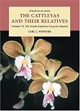 The South American Encyclia Species (Cattleyas) by Carl L. Withner