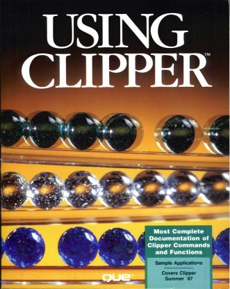 Using Clipper  Understanding & Using dBase III Plus  Software CD