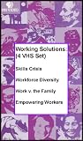 Working Solutions 4 VHS Set: Skills Crisis, Workforce Diversity, Work v. The Family, Empowering Workers [4 VHS Set]