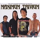 Maximum Trivium