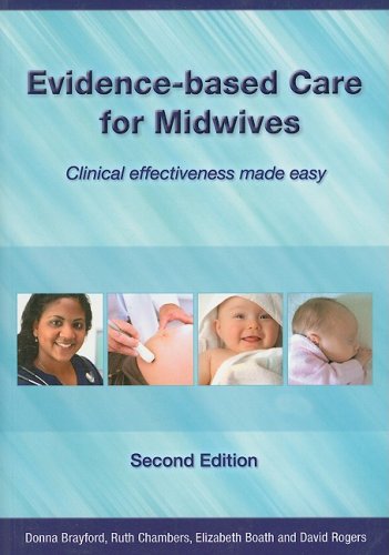 Evidence-Based Care for Midwives: Clinical Effectiveness Made Easy