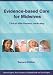 Book Evidence-Based Care for Midwives: Clinical Effectiveness Made Easy