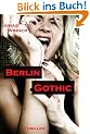 Berlin Gothic: Thriller (Berlin Gothic 1)