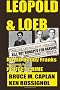 Leopold & Loeb Killed Bobby Franks: ...to commit the perfect crime...