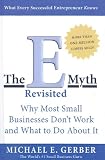 The E-Myth Revisited: Why Most Small Businesses Don't Work and What to Do About It
