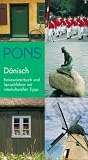 PONS Reisewörterbuch Dänisch: Reisewörterbuch und Sprachführer mit interkulturellen Tipps