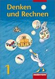 Denken und Rechnen - Ausgabe f&uuml;r Grundschulen 2004: Denken und Rechnen 1. Sch&uuml;lerband. Ausgabe A. Neuausgabe. Berlin, Brandenburg, Mecklenburg-Vorpommern, Sachsen-Anhalt, Th&uuml;ringen