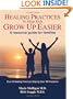Healing Practices To Help Kids Grow Up Easier - A Resource Guide For Families