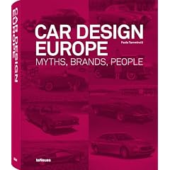Car Design Europe: Myths, Brands, People (English, German and French Edition) (9783832794590): Paolo Tumminello: Books