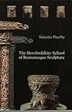 The Herefordshire school of Romanesque sculpture