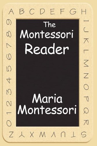 The Montessori Reader (Unabridged Start Publishing LLC)