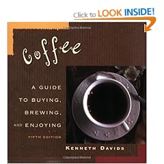 Coffee: A Guide to Buying, Brewing, and Enjoying, Fifth Edition