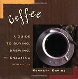 Coffee: A Guide to Buying, Brewing, and Enjoying