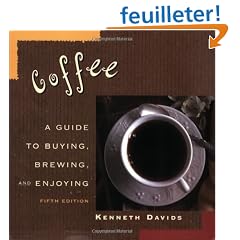 Coffee: A Guide to Buying, Brewing, and Enjoying