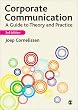 Corporate Communication: A Guide to Theory and Practice