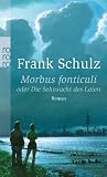 Produkt-Bild: Morbus fonticuli oder Die Sehnsucht des Laien: Hagener Trilogie II
