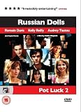 Russian Dolls - Pot Luck 2 [2005]