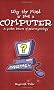 Why the Mind is Not a Computer: A Pocket Lexicon of Neuromythology (Societas)