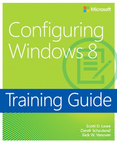 training guide configuring windows 8 mcsa microsoft press training guide