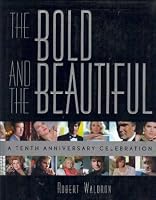The Bold and the Beautiful: A Tenth Anniversary Celebration