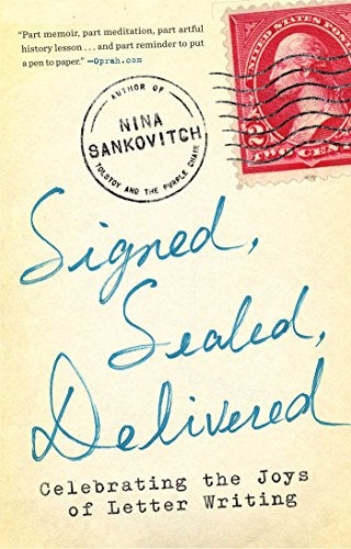 Signed, Sealed, Delivered: Celebrating the Joys of Letter Writing