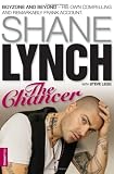 The Chancer: Shane Lynch - The Autobiography