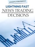 Lightning Fast News Trading Decisions