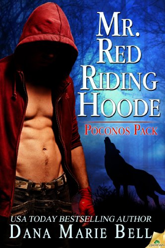 Mr. Red Riding Hoode (Poconos Pack) by Dana Marie Bell