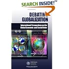 Click here to buy Debating Globalization by  GYAN France and John Balonze.