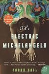 The Electric Michelangelo