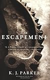 The Escapement (Engineer Trilogy)