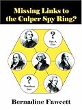 Missing Links to the Culper Spy Ring?