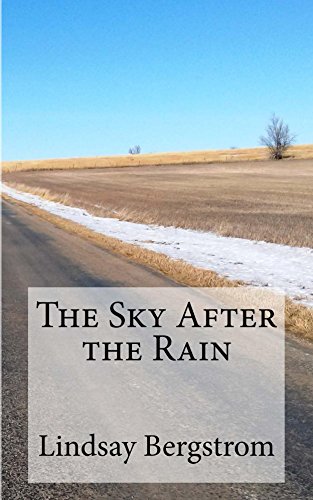 The Sky After the Rain, by Lindsay Bergstrom