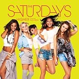 THE SATURDAYS-HIGHER (7TH HEAVEN REMIX RADIO EDIT)
