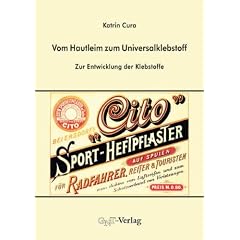 Vom Hautleim zum Universalklebstoff: Zur Entwicklung der Klebstoffe
