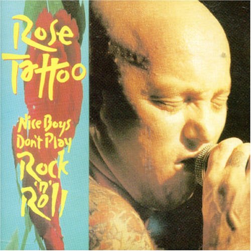 Rose Tattoo - Nice Boys Don