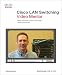  : Cisco LAN Switching Video Mentor