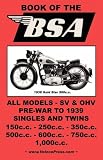 THE BOOK OF THE BSA - AN OWNERS WORKSHOP MANUAL FOR