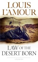 Law of the Desert Born: Stories Law of the Desert Born: Stories
