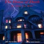 The House of Death | Drac Von Stoller