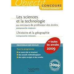 Les sciences et la technologie au concours de professeur des �coles ; L'histoire et la g�ographie