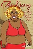 The Diary of a Mad Fat Woman: Complete Again