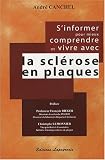 S'informer pour mieux comprendre et vivre avec la scl�rose en plaques