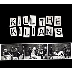 Kill The Kilians