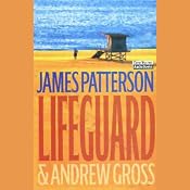 Lifeguard | [James Patterson, Andrew Gross]