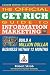 Official Get Rich Guide to Information Marketing: Build a Million Dollar Business Within 12 Months