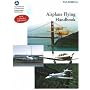 Airplane Flying Handbook: FAA-H-8083-3a (Faa Handbook Series)