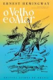 O Velho e o Mar [The Old Man and the Sea] (Portuguese Edition)